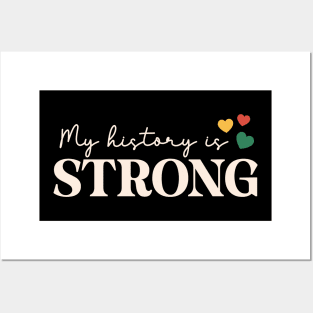 My History Is Strong Black History Month Gift Posters and Art